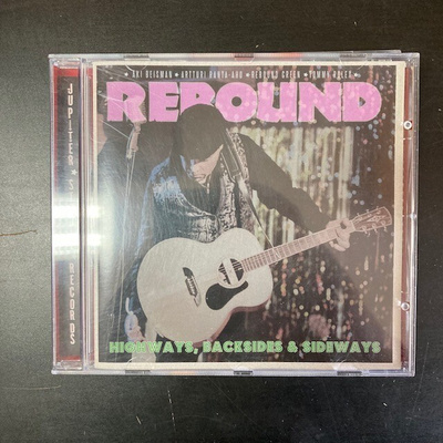 Rebound - Highways, Backsides & Sideways CD