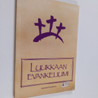 Evankeliumi Luukkaan mukaan : käännösehdotus - pikkukuva 1