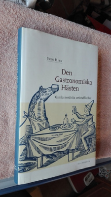 Den gastronomiska hästen. Gamla nordiska artistaffischer