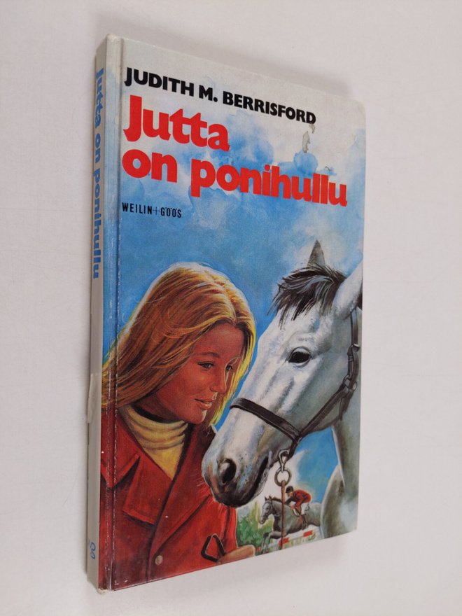 Judith M. Berrisford : Jutta on ponihullu : Tyttöromaani