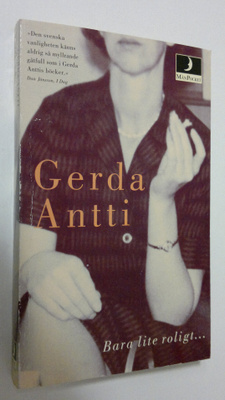 Gerda Antti : Bara lite roligt...