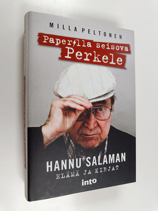 Milla Peltonen : Paperilla seisova Perkele : Hannu Salama...
