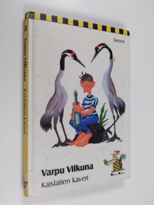 Varpu Vilkuna : Kaislatien kaveri