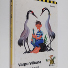 Varpu Vilkuna : Kaislatien kaveri - pikkukuva 1
