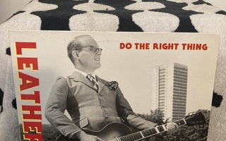Leatherface – Do The Right Thing 12”
