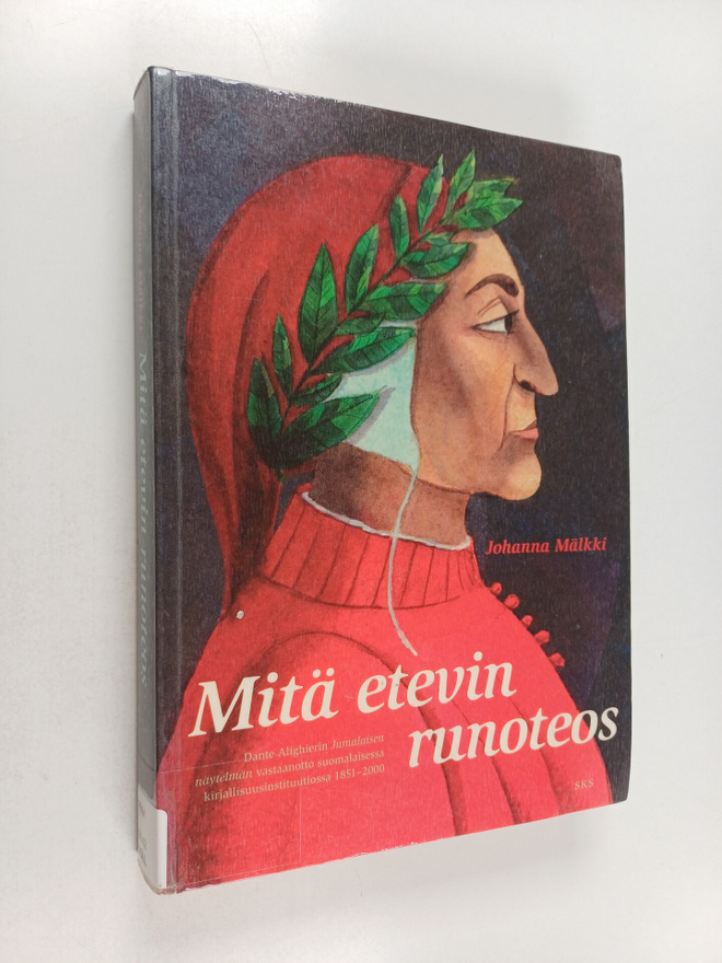 Johanna Mälkki : Mitä etevin runoteos : Dante Alighierin ...