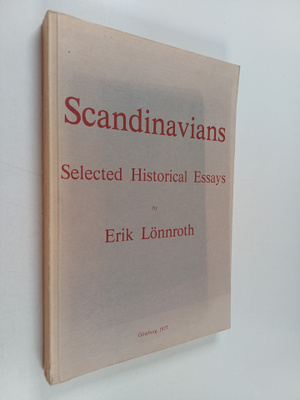 Åke Holmberg ym. : Scandinavians - Selected Historical Es...