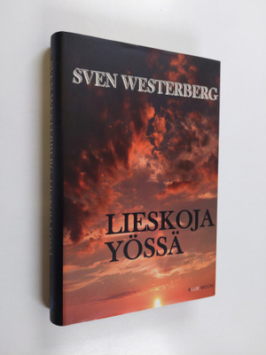 Sven Westerberg : Lieskoja yössä