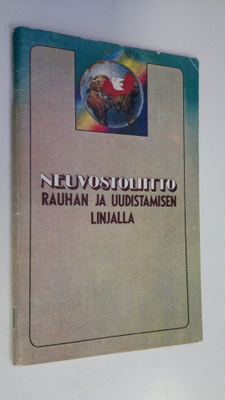 Vladimir Katin : Neuvostoliitto rauhan ja uudistamisen li...
