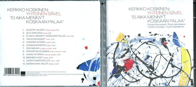 KERKKO KOSKINEN . CD-LEVY . EI AIKA MENNYT KOSKAAN PALAA