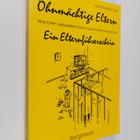 Horst M. Otte : Ohnmächtige Eltern. Was Eltern verzweifel... - pikkukuva 1