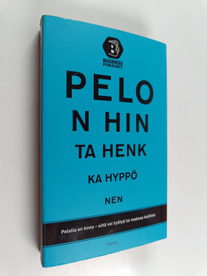 Henkka Hyppönen : Pelon hinta (signeerattu)