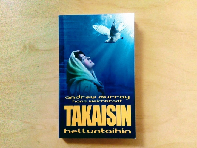 Andrew Murray&Hans Weichbrodt: Takaisin helluntaihin