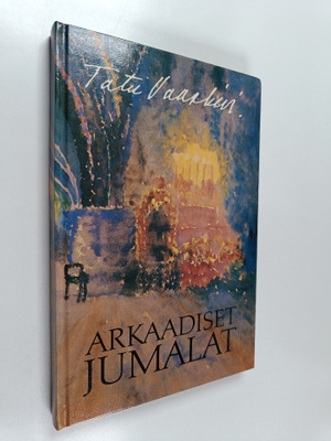 T. Vaaskivi : Arkaadiset jumalat : kreikkalaisen ja vähä-...