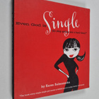 Karen Salmansohn : Even God Is Single (So Stop Giving Me ... - pikkukuva 1