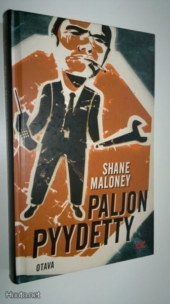 Shane Maloney: PALJON PYYDETTY  1p. -02