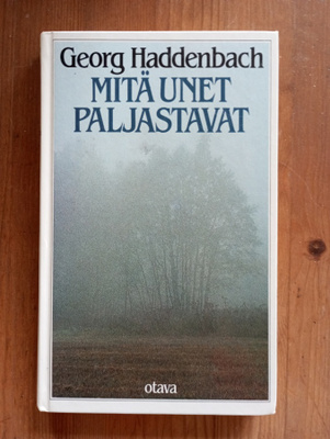 Georg Haddenbach Mitä Unet Paljastavat