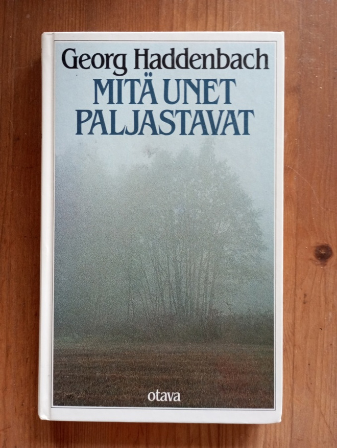 Georg Haddenbach Mitä Unet Paljastavat
