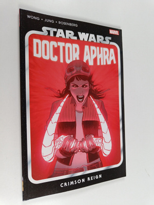 Alyssa Wong : Star Wars : Doctor Aphra Vol. 4 - Crimson R...