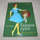 Irja Teerisuo Taitava tyttö ompelee ja pukeutuu hyvin - pikkukuva 1