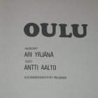 kuvakirja Oulu Ari Yrjänä, Antti Aalto kust. Pohjoinen 1977 - pikkukuva 2