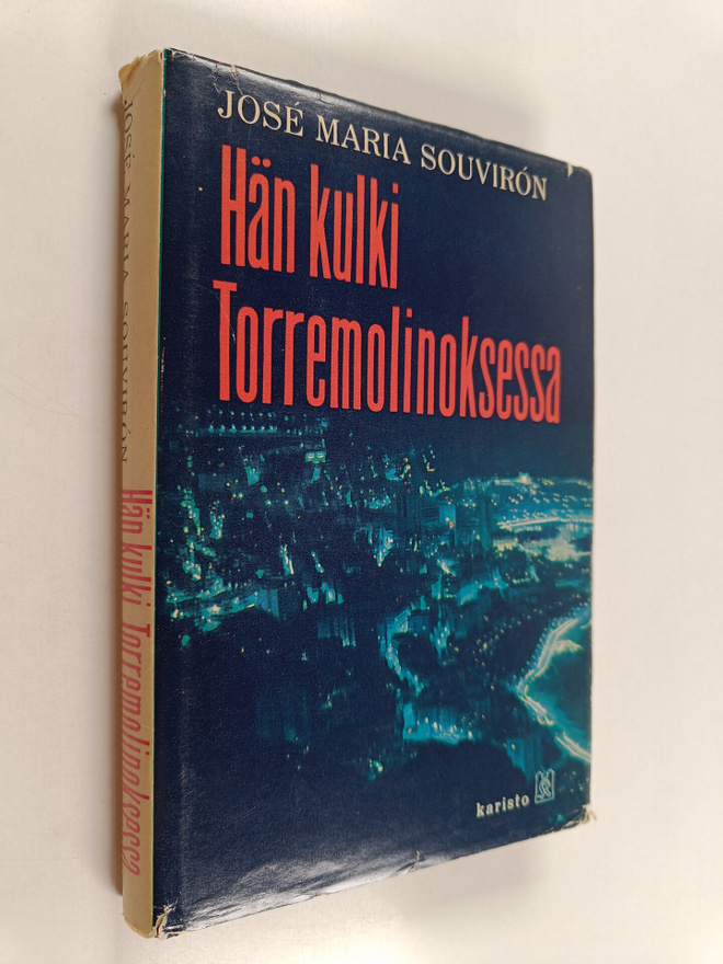 Jose Maria Souviron : Hän kulki Torremolinoksessa