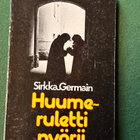 Sirkka Germain : Huumeruletti pyörii - pikkukuva 2
