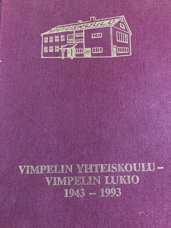 VIMPELIN YHTEISKOULU - VIMPELIN LUKIO 1943-1993