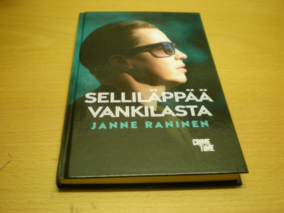 Janne Raninen: Selliläppää vankilasta