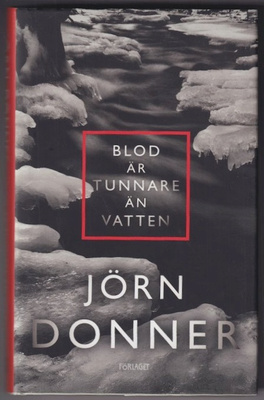 Jörn Donner: Blod är tunnare än vatten