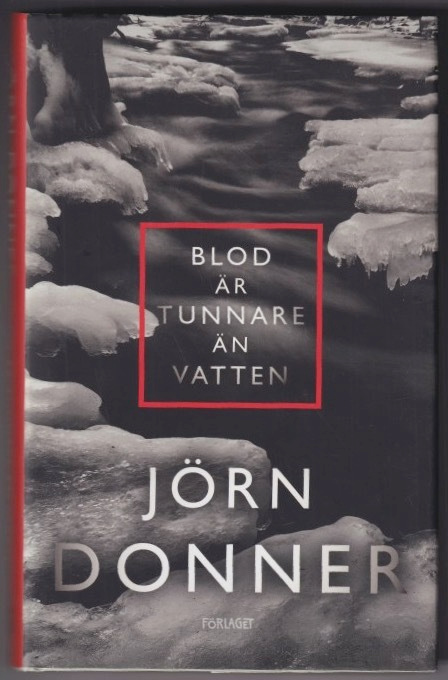 Jörn Donner: Blod är tunnare än vatten