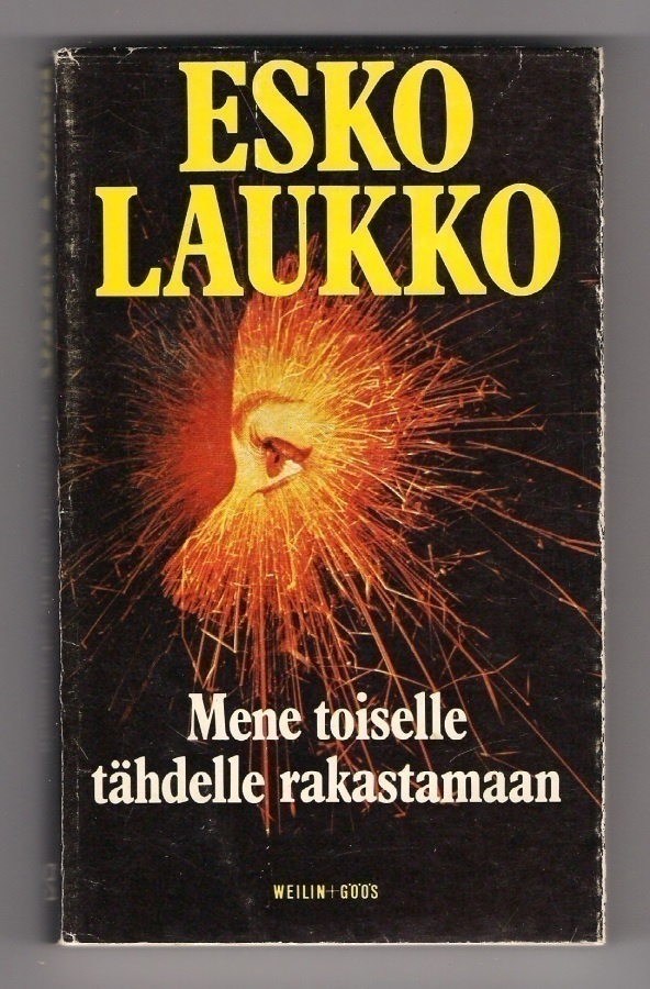 Esko Laukko: Mene toiselle tähdelle rakastamaan