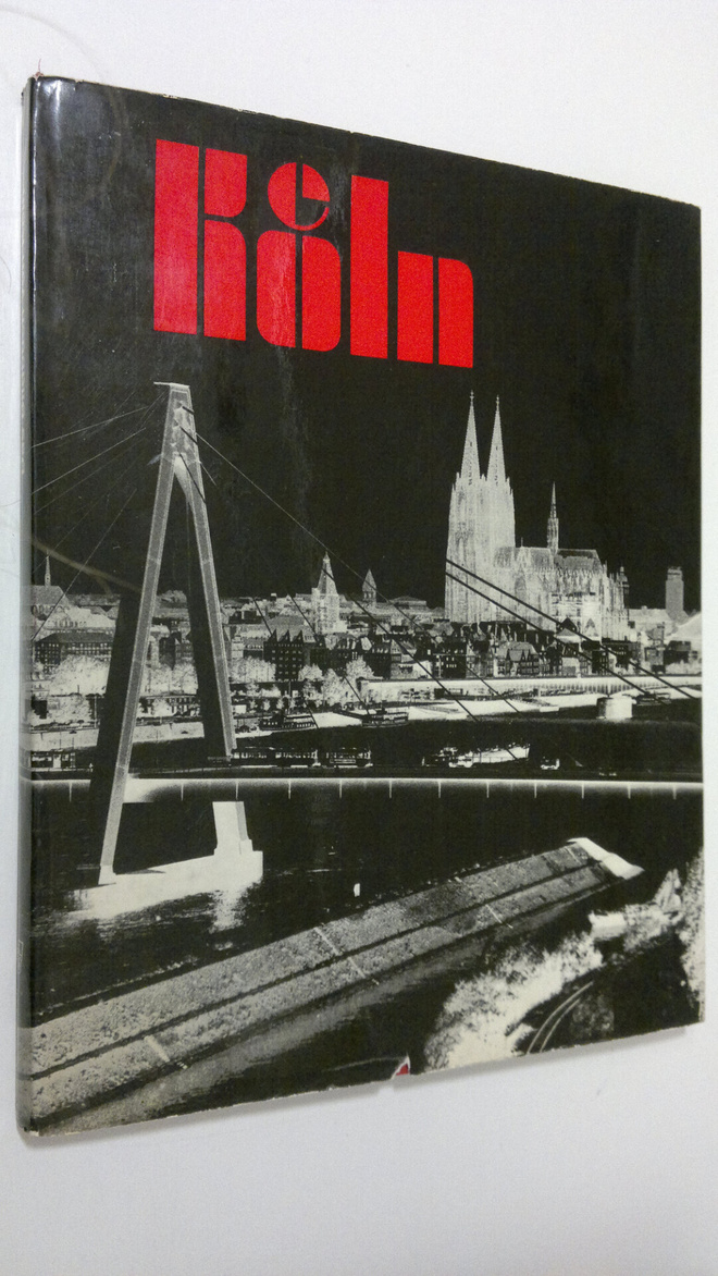 Hans Schmitt-Rost : Das Bilderbuch von Köln