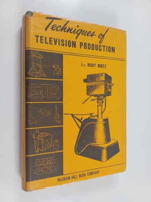 Rudy Bretz : Techniques of Television Production