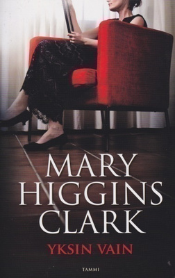 Mary Higgins Clark: Yksin vain
