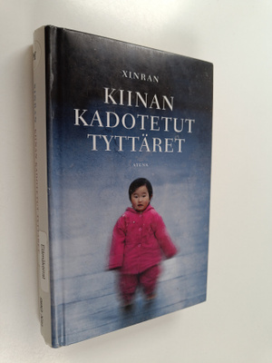 Xinran : Kiinan kadotetut tyttäret