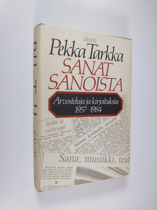 Pekka Tarkka : Sanat sanoista : arvosteluja ja kirjoituks...
