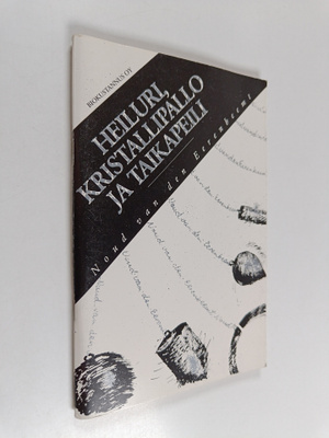 Noud van den Eerenbeemt : Heiluri, kristallipallo ja taik...