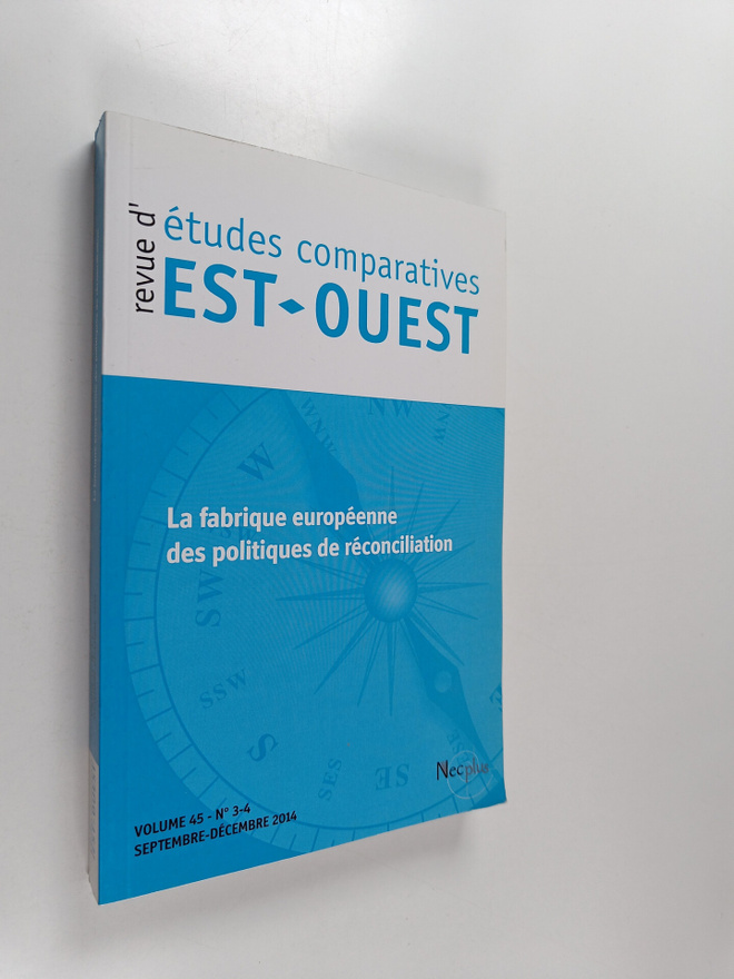 La fabrique europeenne des politiques de reconciliation