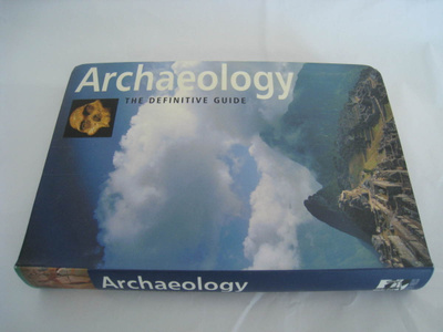 Archaeology : The Definitive Guide - Paul G. Bahn