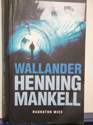 Henning Mankell : RAUHATON MIES