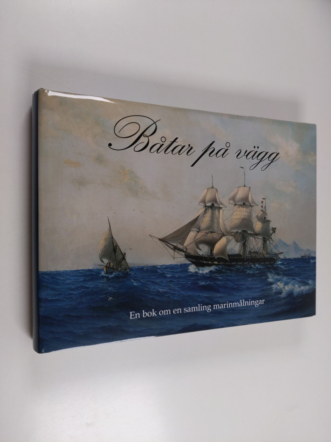 Erik Brorson : Båtar på vägg : en bok om en samling marin...