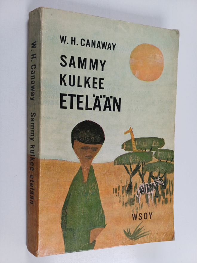 W. H. Canaway : Sammy kulkee etelään