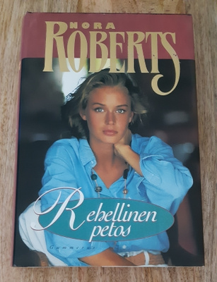 Nora Roberts - Rehellinen petos