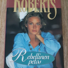 Nora Roberts - Rehellinen petos - pikkukuva 1