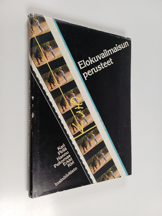 Erkki Kivi ym. : Elokuvailmaisun perusteet (signeerattu, ...