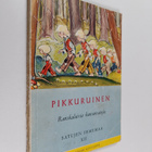 Pikkuruinen : ranskalaisia kansansatuja - pikkukuva 1
