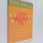 Deepak Chopra, M.D. : Perfect Weight : The Complete Mind/... - pikkukuva 1