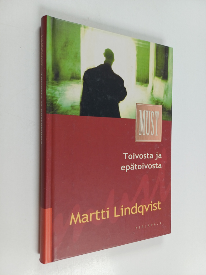 Martti Lindqvist : Toivosta ja epätoivosta