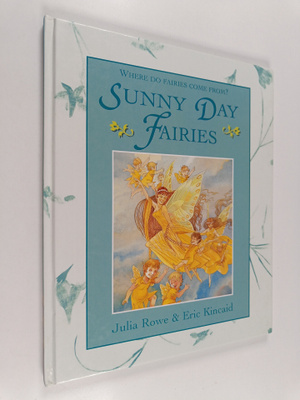 Eric Kincaid ym. : Sunny Day Fairies